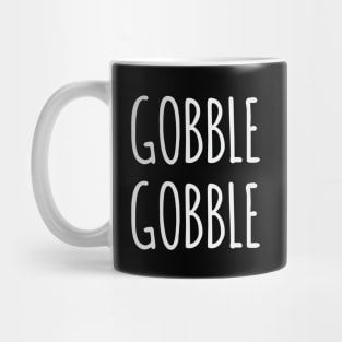 Gobble Gobble Mug